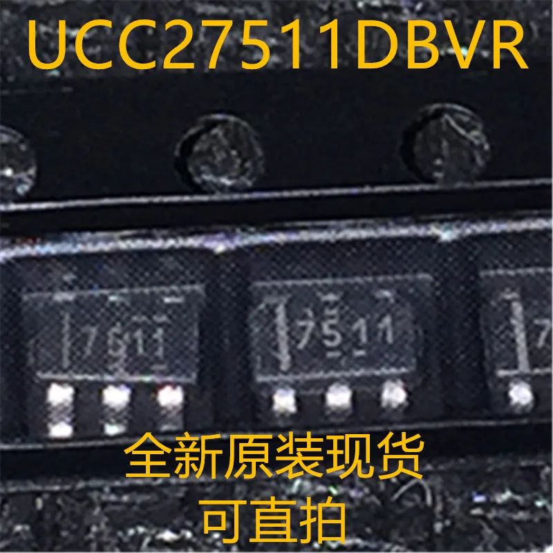 

10 шт. ~ 50 шт. оригинальный UCC27511DBVR UCC27511DBV UCC27511DBVT 7511