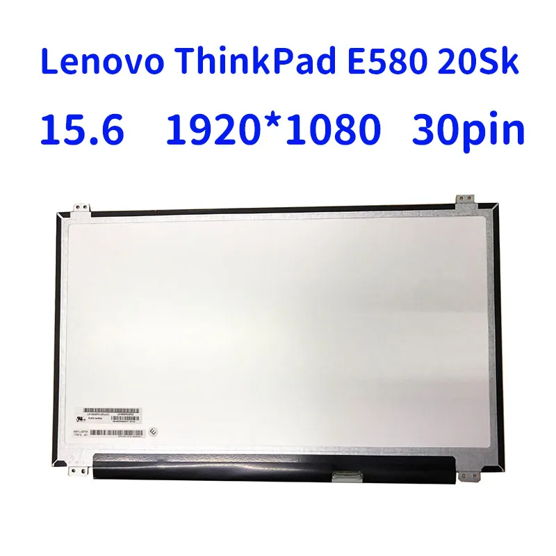 

15.6" LED LCD Screen For Lenovo ThinkPad E580 20Sk Laptop Matrix 1920x1080 FHD IPS 30 Pins Display Tested Panel Replacement