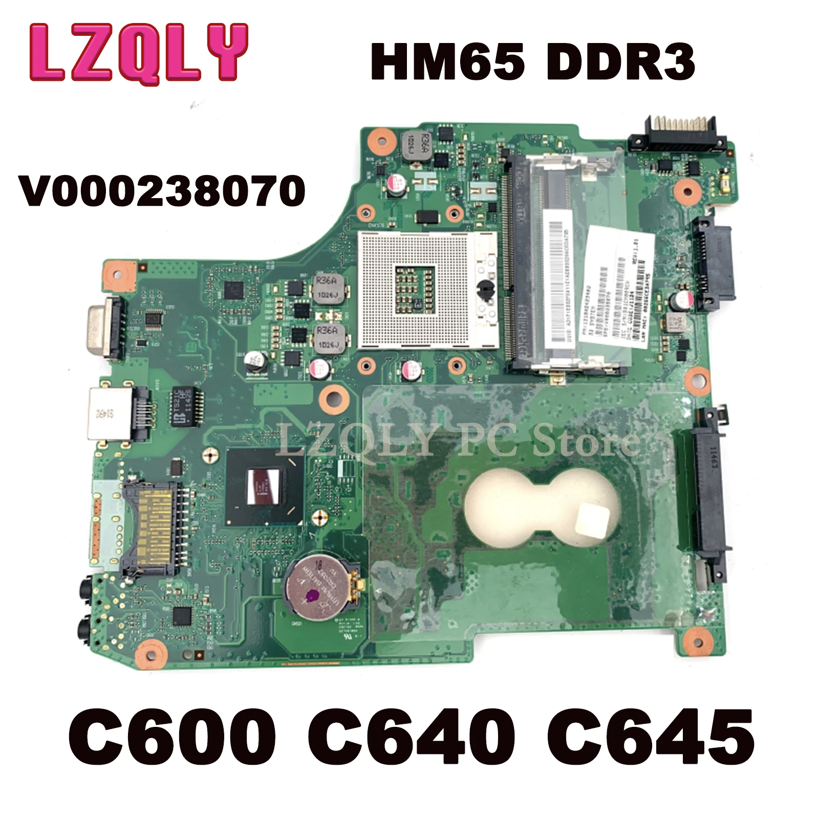 LZQLY V000238070 for Toshiba Satellite C600 C640 C645 laptop motherboard 6050A2423901 HM65 DDR3 main board full test