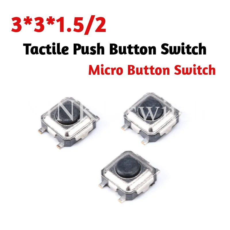 

100PCS 3*3*1.5MM 3*3*2MM SMT Tactile Tact Mini Push Button Switch Micro Switch Momentary SMD 3X3X1.5 3x3x2 new