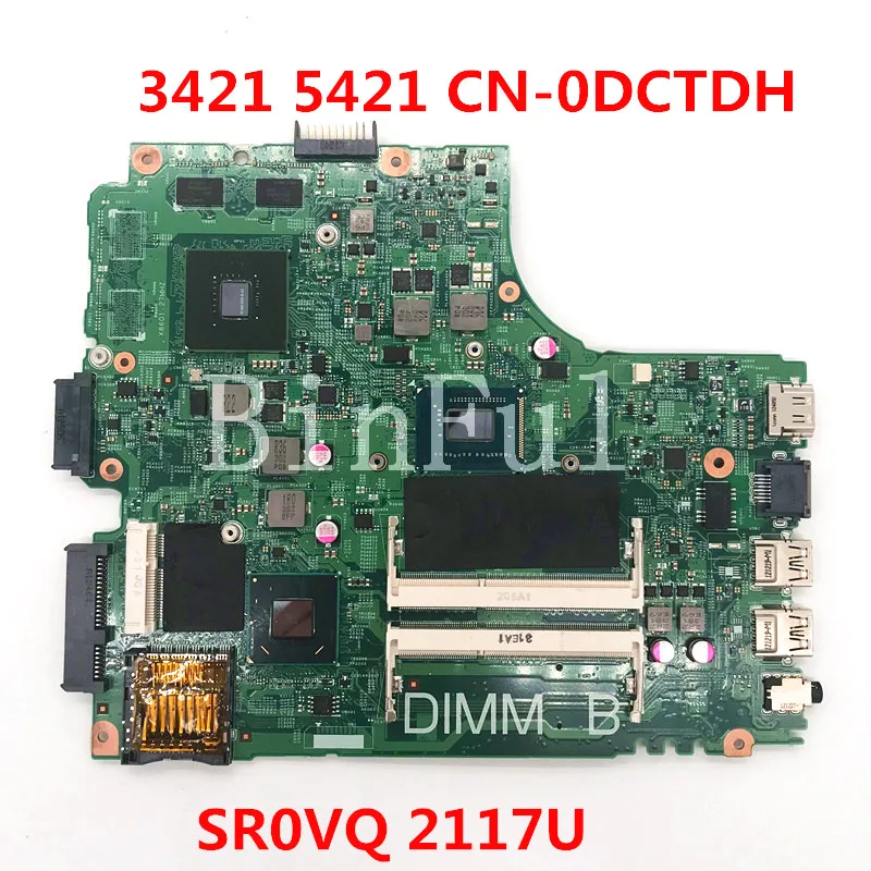 

CN-0DCTDH 0DCTDH DCTDH For DELL Inspiron 14R 3421 5421 Laptop Motherboard GT640M GPU 12204-1 W/ SR0VQ 2117U CPU 100% Full Tested