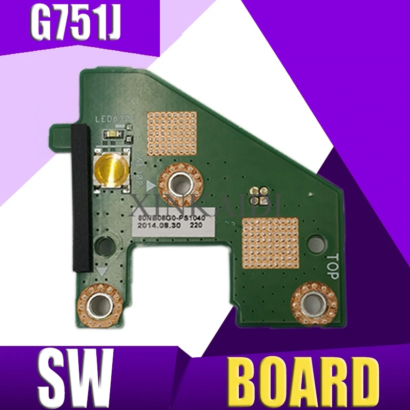 

G751J SW BOARD for ASUS G751 G751J G751JL G751JY G751JM G751JT DC POWER JACK POWER BOARD Switch Button Board