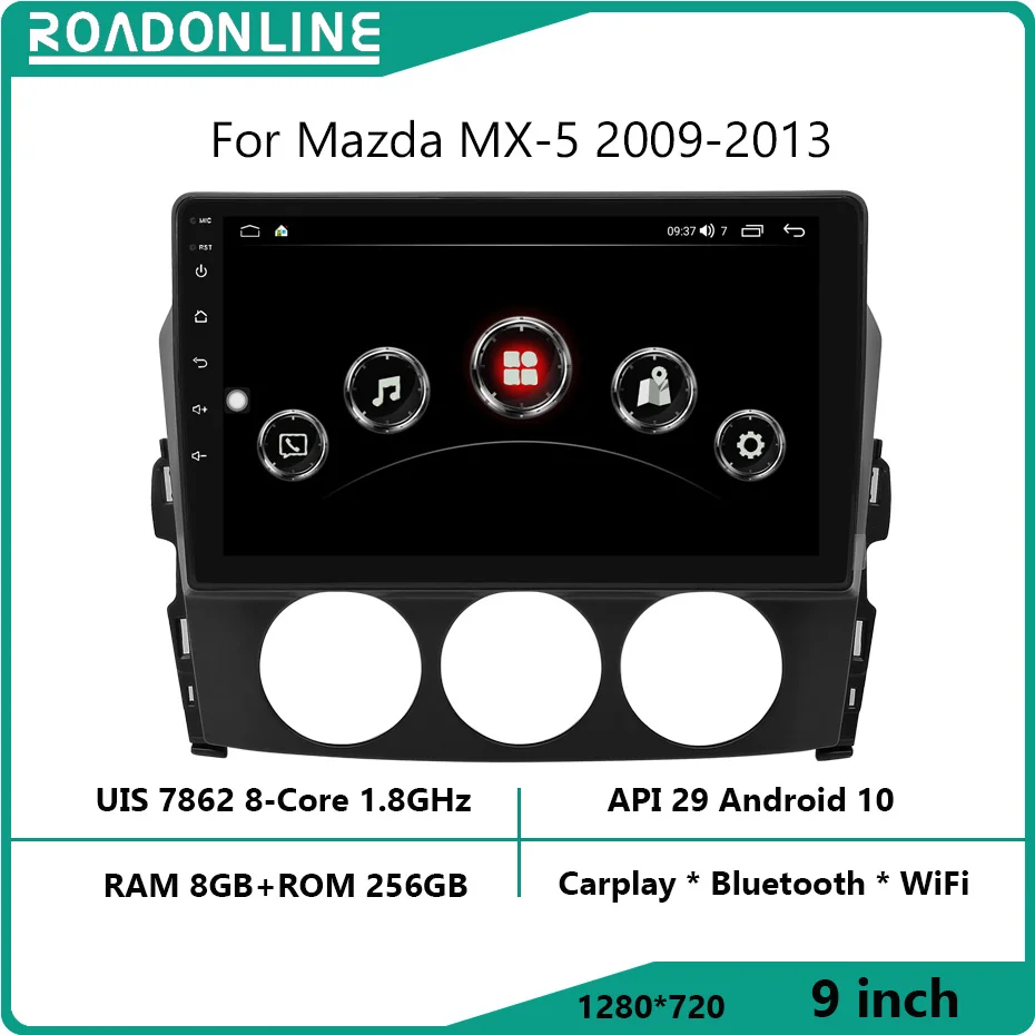 

Для Mazda MX-5 2009-2013 разрешение UIS7862 Восьмиядерный 8 + 256 ГБ автомобильная навигация для CarPlay автомобильное радио мультимедийный видеоплеер GPS