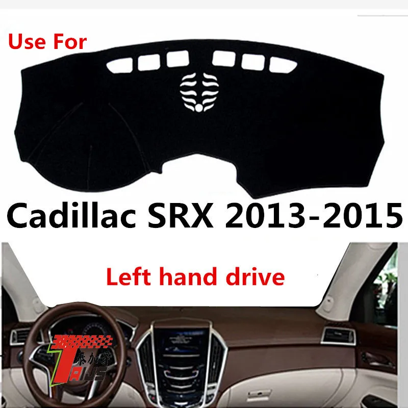 

use for Cadillac SRX 2013-2015 Left hand drive Dashboard Cover Dash Pad Dash Mat Carpet ANti-UV NON-Slip