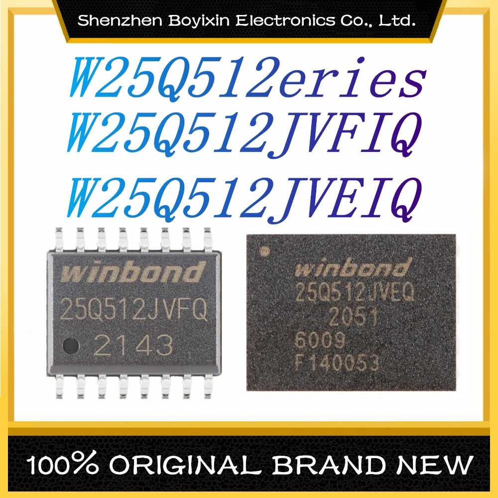 

W25Q512JVFIQ W25Q512JVEIQ новый оригинальный аутентичный или флэш IC чип