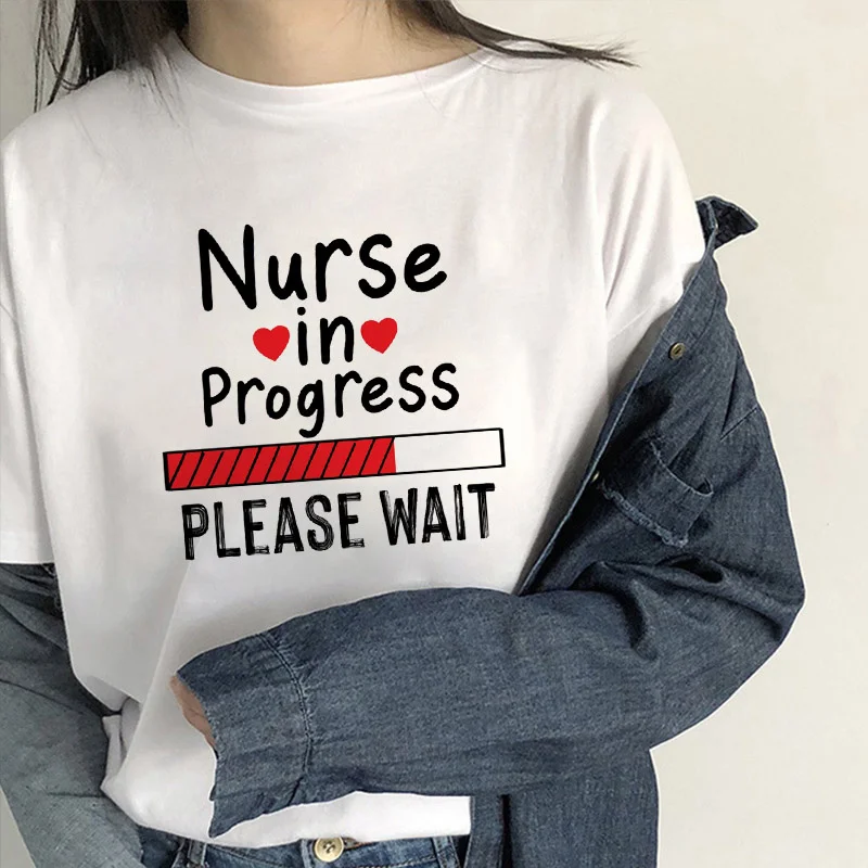 

Summer Women's T-shirt Nurse In Progress Graphic T-shirt Summer Harajuku Fashion T-shirt Top Camisetas Mujer Casual Femme Tshirt