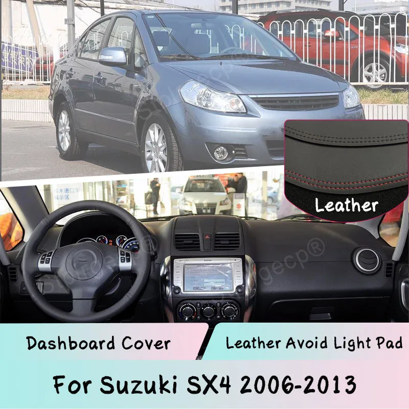 

Leather Dashboard Cover Mat For Suzuki SX4 2006-2013 Light-proof pad Sunshade Dashmat panel car accessories