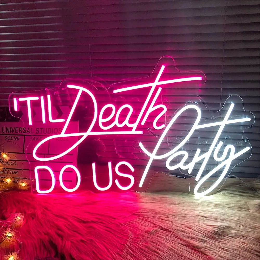 Til Death Do Us Party Led Neon Light Sign Light Up Neon Signs For Bedroom Wall Indoor Decor Transparent Acrylic Letter Lamp