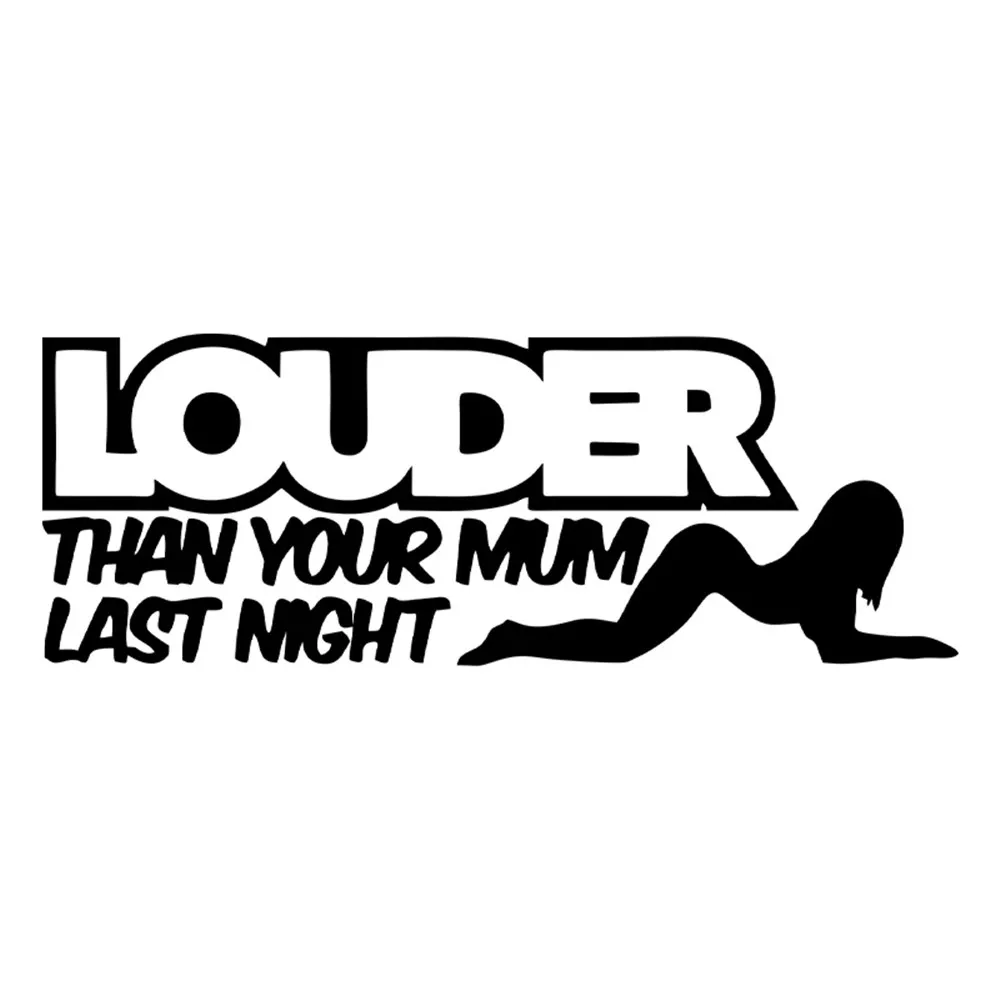

Fun LOUDER THAN YOUR MUM LAST NIGHT Наклейка на окно автомобиля Черный Серебристый Винил