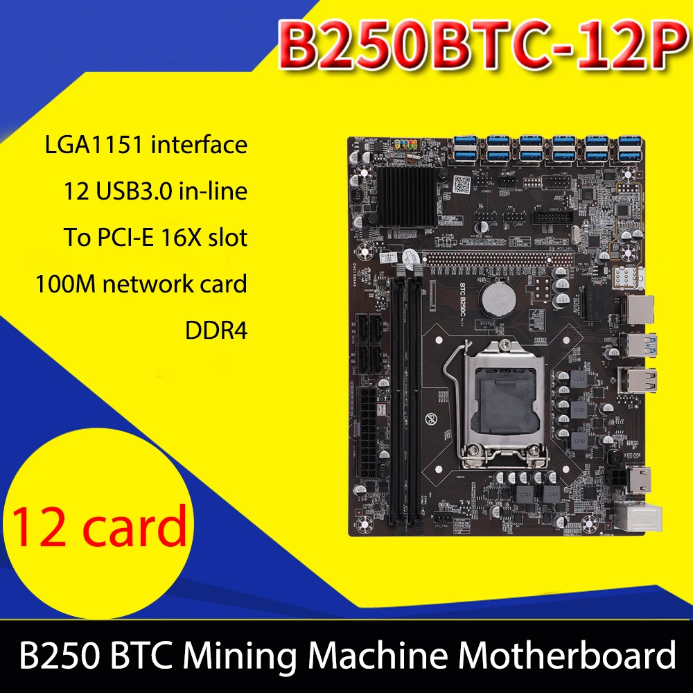 

Brand New B250 BTC Mining Machine Motherboard 12 X USB 3.0 To PCI-E 16X Graphics Card Slot DDR4 Miner Mainboard For LGA 1151 CPU