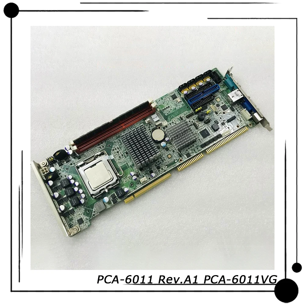 

PCA-6011 Rev.A1 PCA-6011VG Original For Advantech Industrial Computer Motherboard Quad-core Full-length Card/plug-in 1150pin CPU