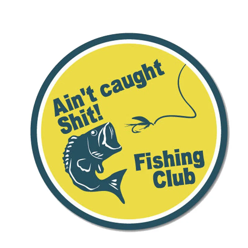

Interesting Car Sticker Accessories Decal Love Vinyl Ain't CaughtFishing Club Cover Scratches Waterproof PVC 13x13cm