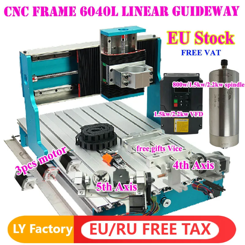 6040 CNC Router Frame Full Kit Linear Rails Upgraded 5 Axis 4 Axis Milling Engraver Linear Guideway with Inverter Spindle Vice
