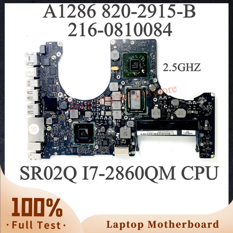 

820-2915-B 2.5Ghz For Macbook Pro 15" A1286 Laptop Motherboard 216-0810084 With SR02Q I7-2860QM CPU SLJ4P HM65 100% Full Tested