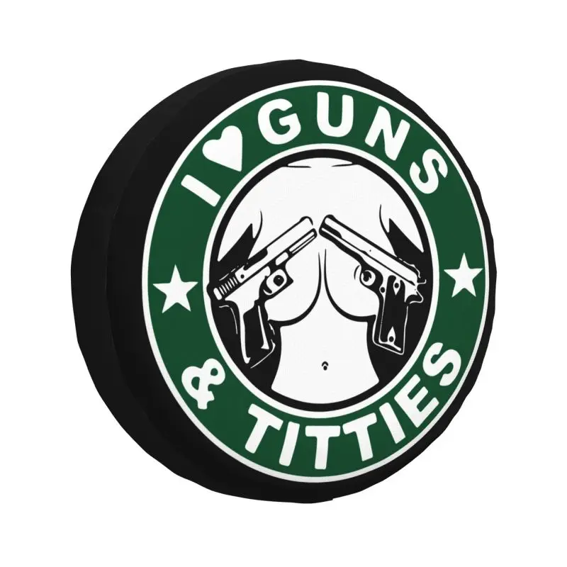 

I Love Guns And Titties запасная покрышка для Toyota Land Cruiser Prado Jeep RV SUV RV Car Wheel Protector Cover