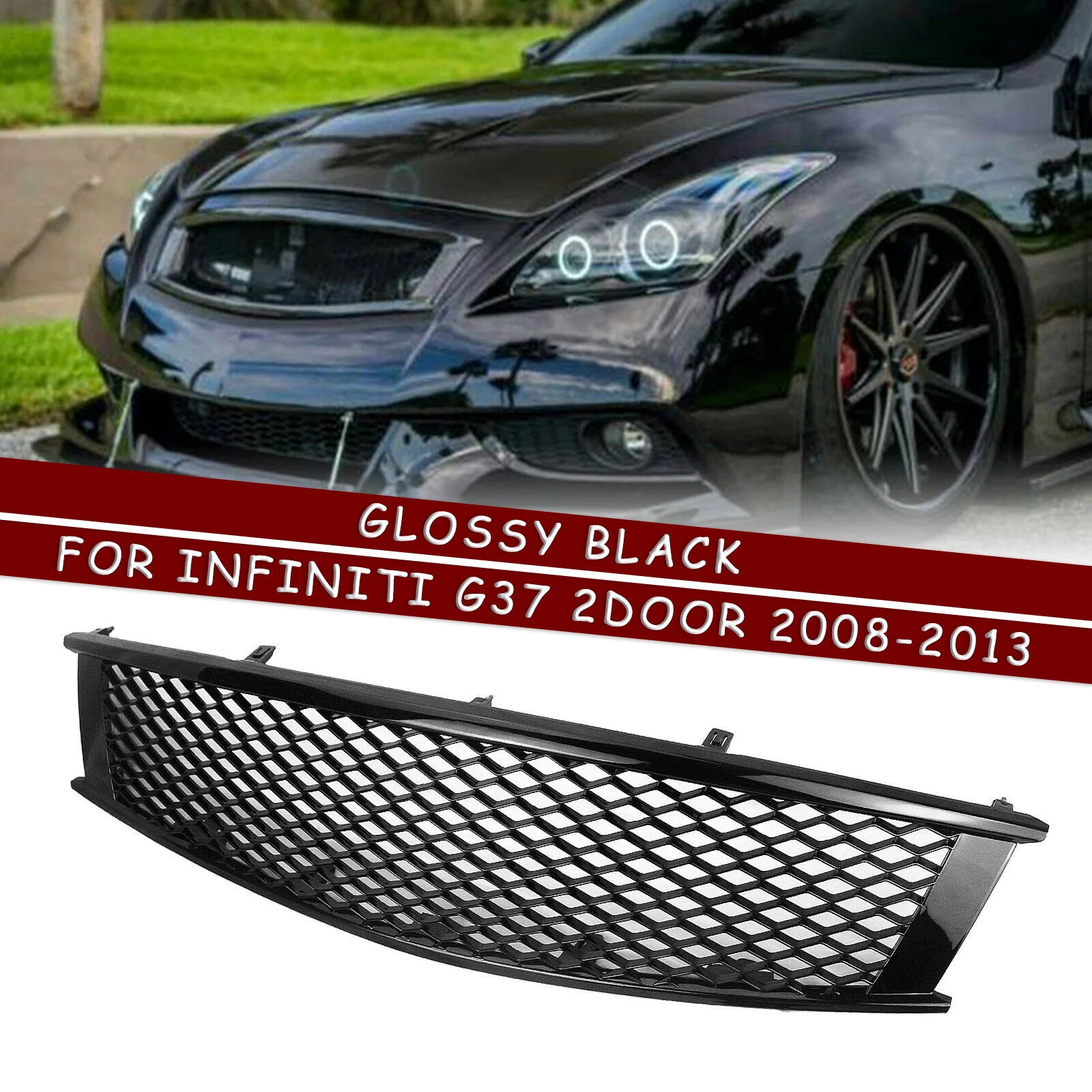 

G37 Front Grill Grille For Infiniti 2008-2013 2 Door Gloss Black Honeycomb Look Car Upper Bumper Hood Mesh Body Kit Grid Replace