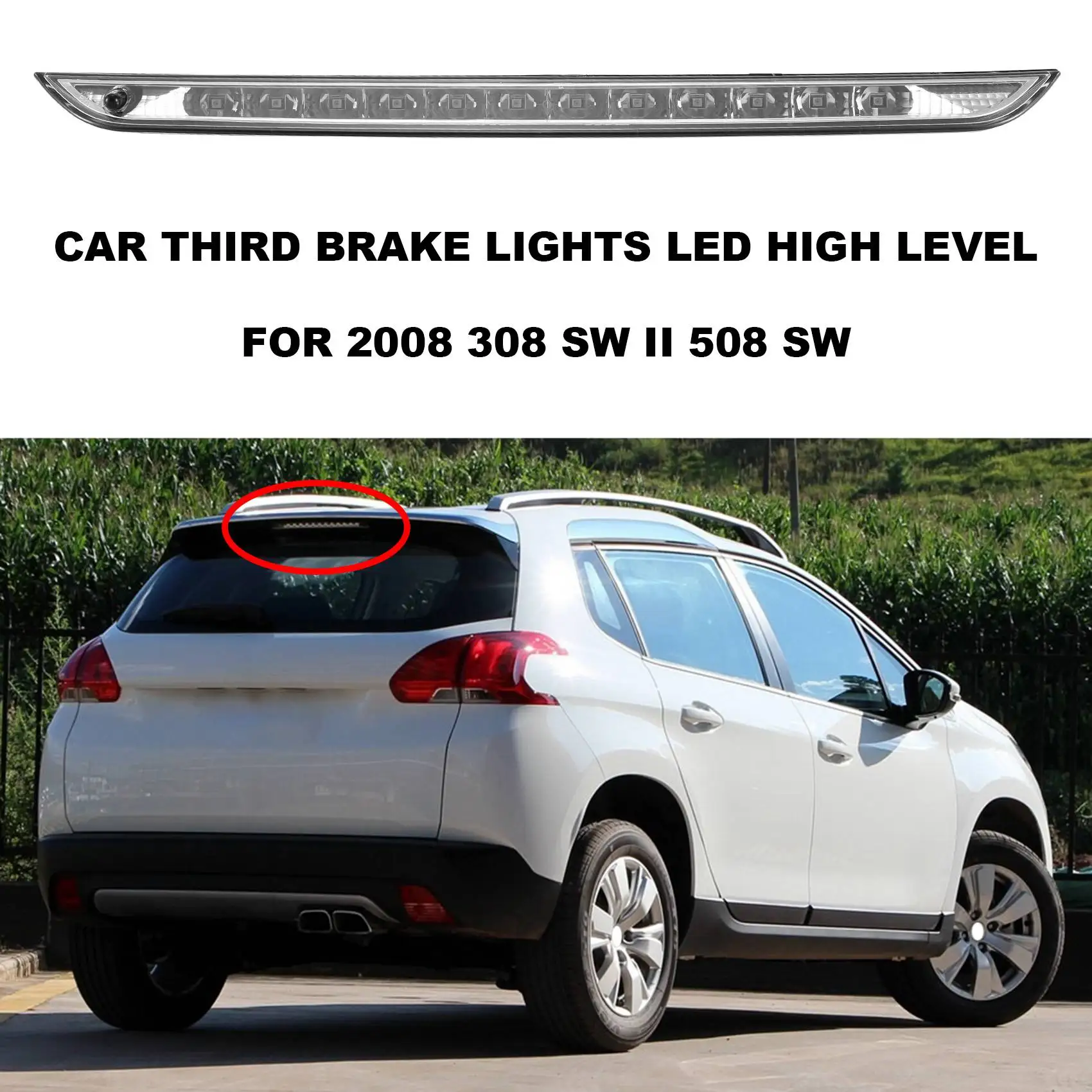 

Car Third Brake Lights LED High Level 9600412680 6351LX for Peugeot 2008 308 SW II 508 SW Citroen C4 Picasso II DS6 Car