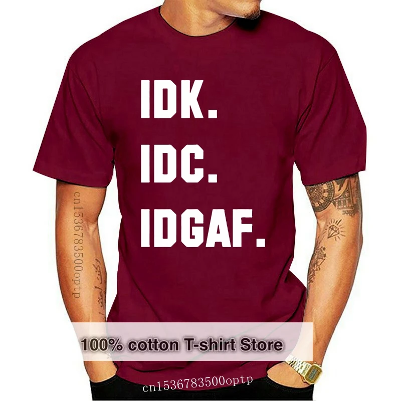 

New Summer Men's Casual Print T-Shirt Fashion Idk Idc Idgaf Adult Unisex Size Men's shirt trendy Summer Mens T Shirt