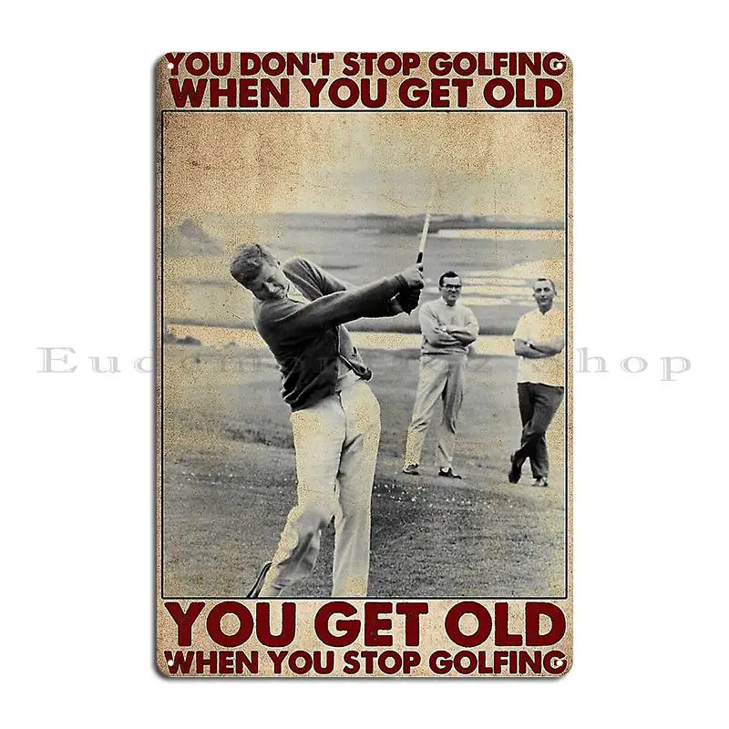 Вы не прекратите гольф когда получите старый постер металлический знак клуба
