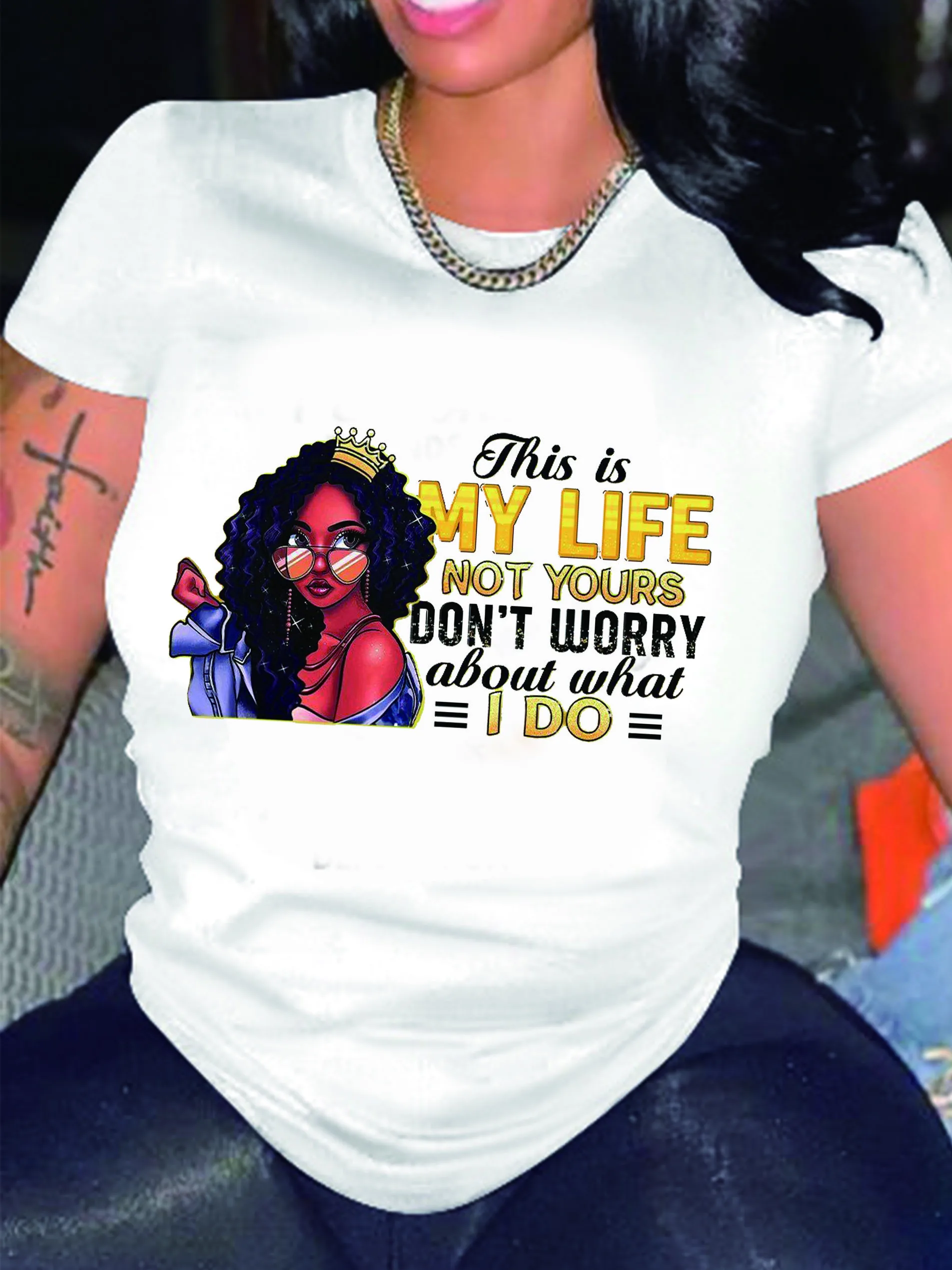 

This is MY LIFE NOT YOURS Print T shirt For Women Style Trend Summer New Clothes Graphic T shirts Ladies Oversized Short sleeve