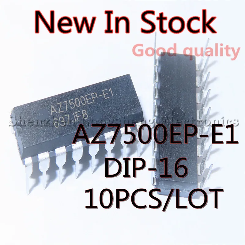 

10PCS/LOT AZ7500EP-E1 AZ7500EP DIP-16 Pulse width modulation control circuit New In Stock