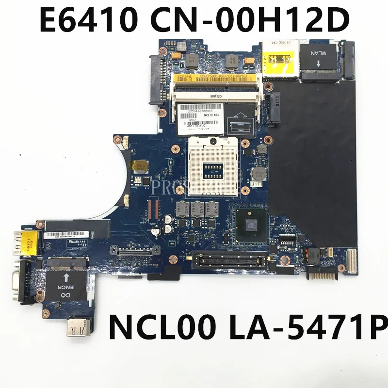 CN-00H12D 00H12D 0H12D High Quality Mainboard For DELL Latitude E6410 Laptop Motherboard NCL00 LA-5471P DDR3 QM57 100% Tested OK