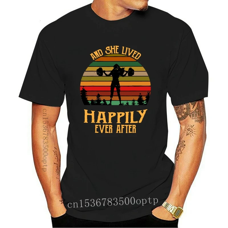 

New And She Lived Happily Ever After Weightlifting Gymer Vintage Black T-Shirt S-3Xl Custom Special Print Tee Shirt