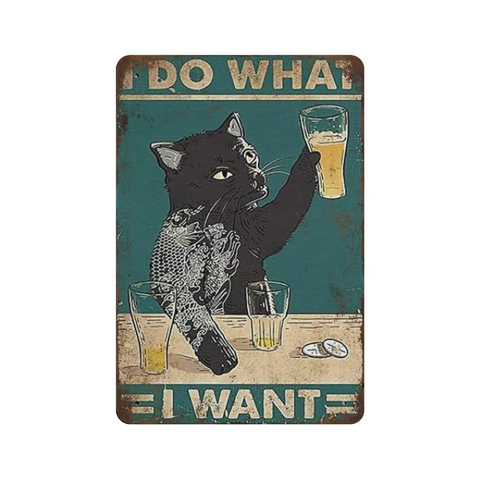 

Vintage Thick Metal Tin Sign-Black Cat Beer I Do What I Want Tin Sign,Home Decorations -Novelty Posters，Home Decor Wall Art，Funn