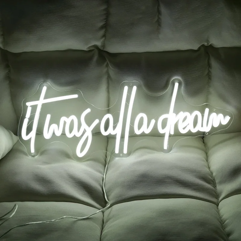 

Неоновая вывеска It Was All A Dream на заказ, украшение для свадьбы, детской комнаты, настенное украшение для гостиной, дивана