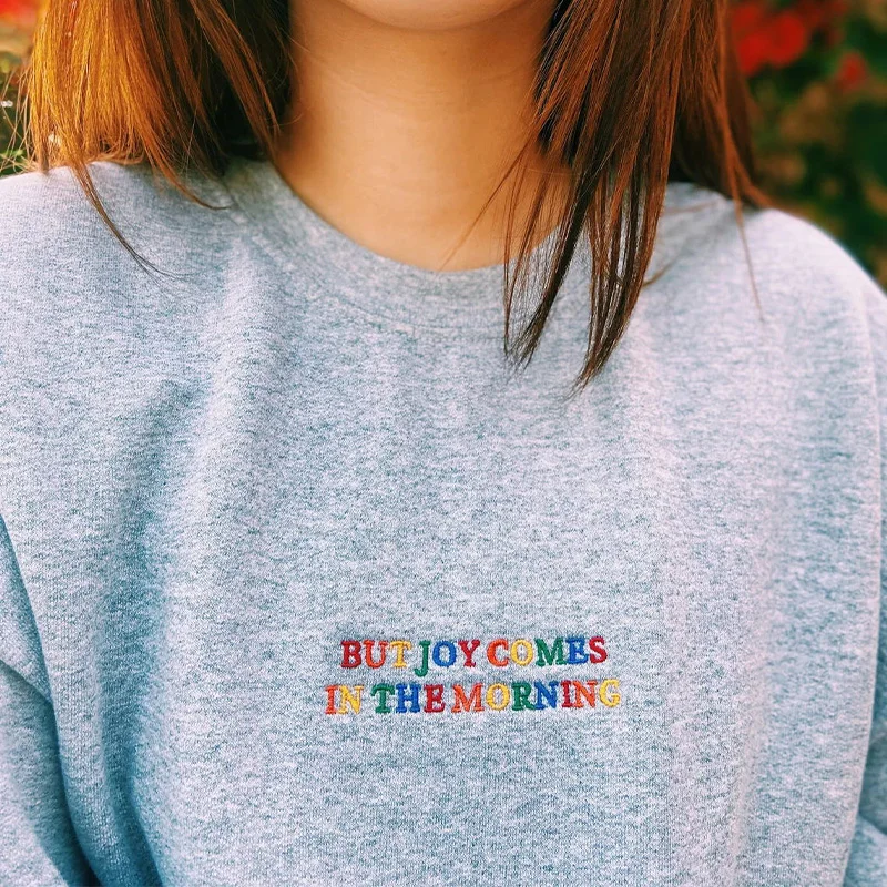 

But Joy Comes In The Morning Rainbow Letters Embroidery Printing Women Sweatshirts Autumn Long Sleeve Thick Crewneck Pullover