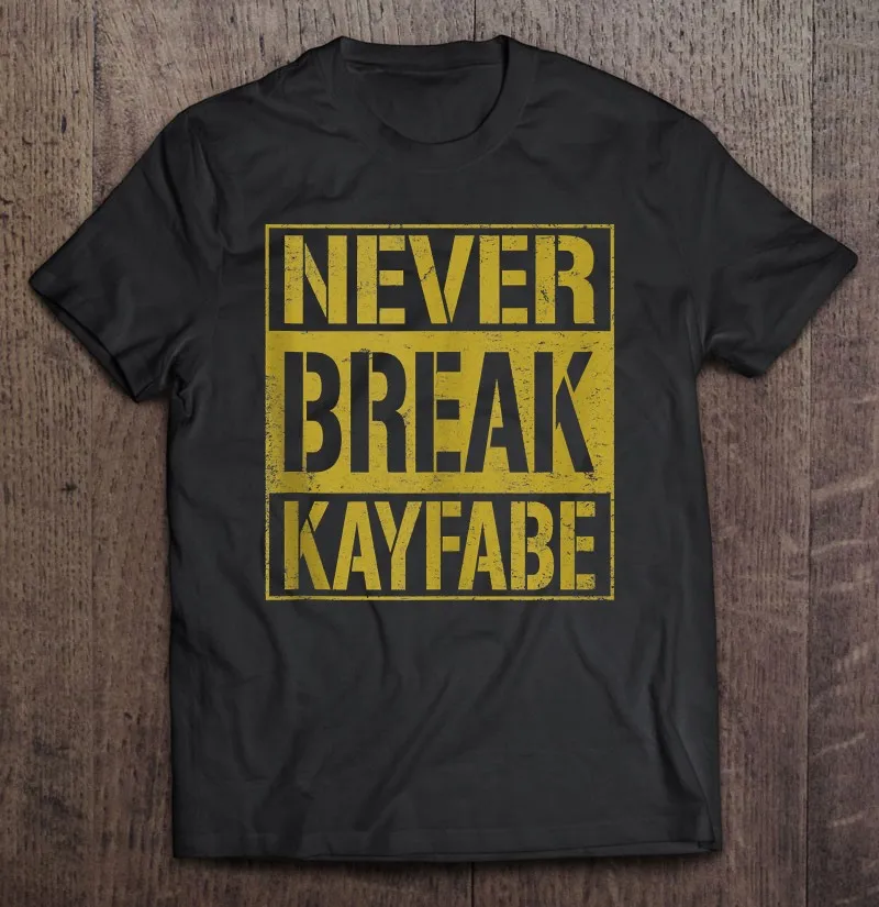 

Забавная Мужская футболка с надписью «Never Break Kayfabe Pro» для борьбы, рубашки для мужчин, мужские футболки, Спортивная мужская одежда в Корейском...
