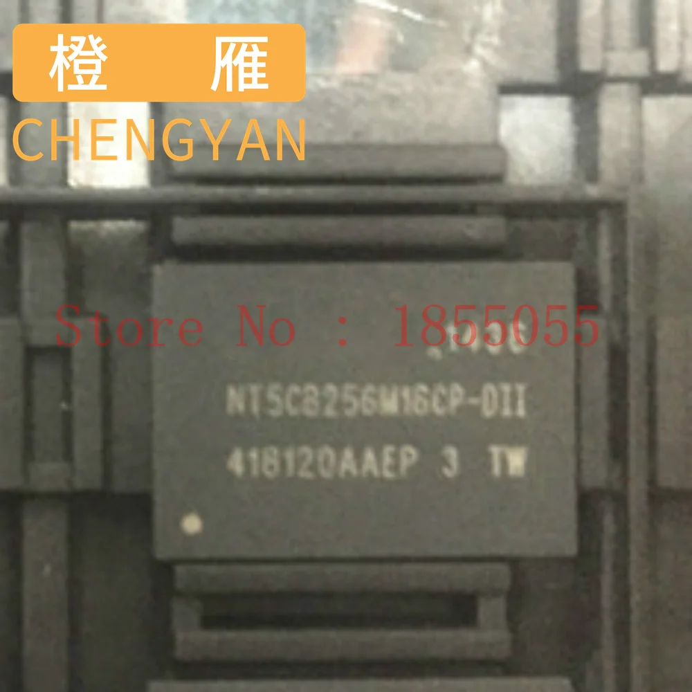 CHENGYAN NT5CB256M16CP-DII NT5CB256M8FN-DI NT5CB64M16DO-CF NT5CB64M16FP-DH NT5CC128M16FP-DI NT5CC128M16IP-DI NT5CC256M16CP-DI