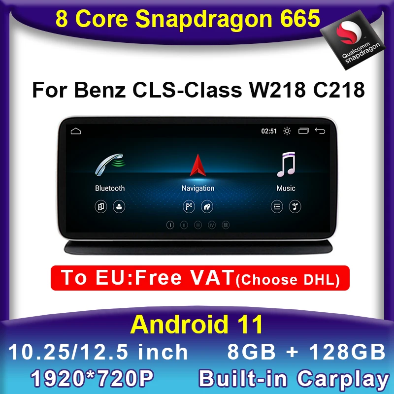 

Android 11 Snapdragon 8Core CPU 8+128G Car DVD Multimedia Player GPS Radio Stereo for Mercedes Benz CLS Class W218 2011-2018