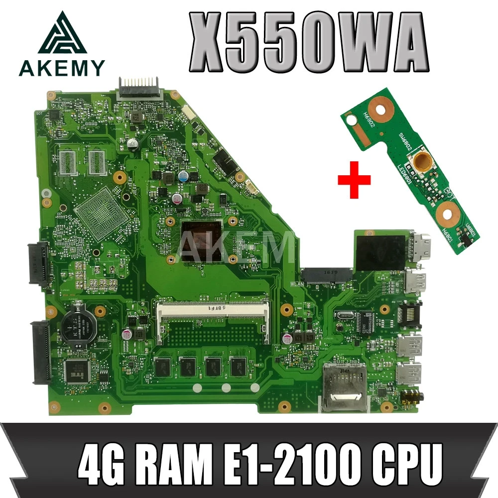 

Материнская плата Akemy X550WA для ноутбука, 4 Гб ОЗУ, процессор E1-2100 для Asus X550WAK X550WE X550W, протестированная материнская плата X550WA, тест материнской п...