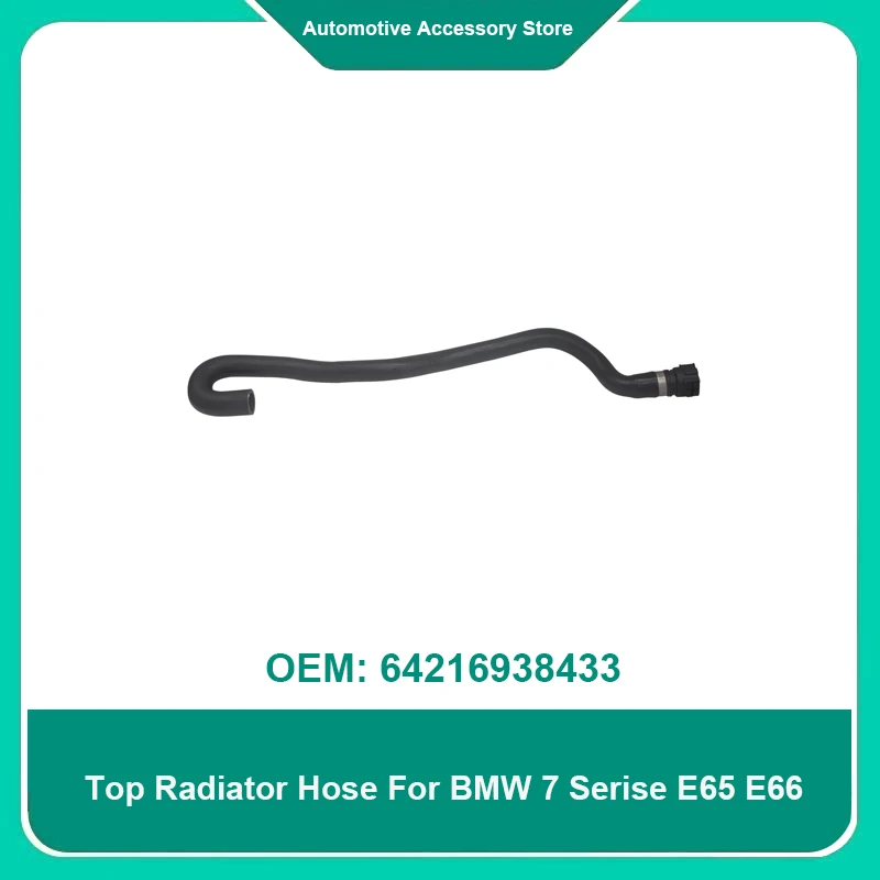 

64216938433 1Piece Top Radiator Hose Upper Coolant Water Pipe For BMW 7 Serise E65 E66