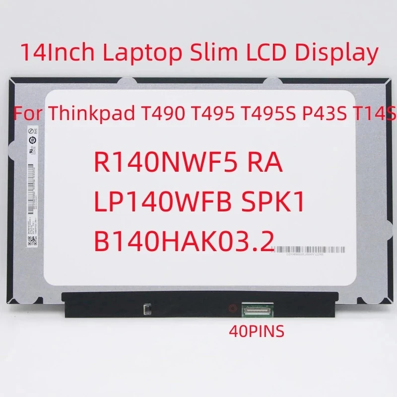 

ThinkPad T490 T495 T495S P43S T14S R140NWF5 RA LP140WFB SPK1 B140HAK03.2 N140HCN EA1 Touch Screen 14Inch Laptop Slim LCD Display