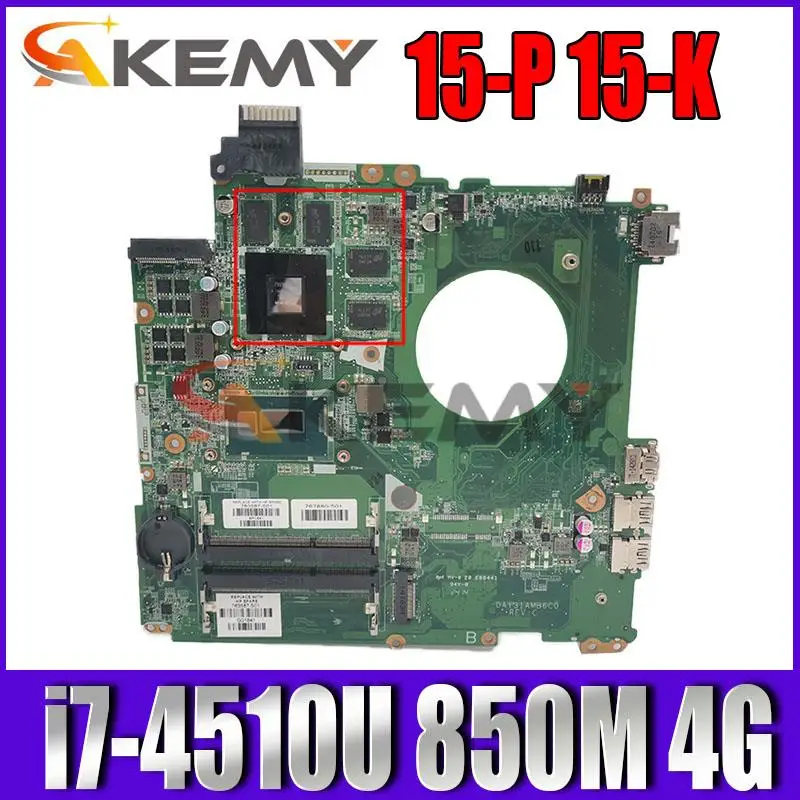 

Материнская плата для ноутбука HP Pavilion 15-P 15-K с фотоинтерфейсом 850M 4G, протестированная материнская плата DAY31AMB6C0 DDR3 100% ОК