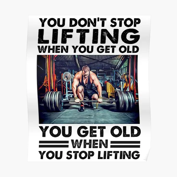 

You Do Not Stop Lifting When You Get Olde Poster Room Decoration Decor Wall Art Mural Modern Print Picture Painting No Frame