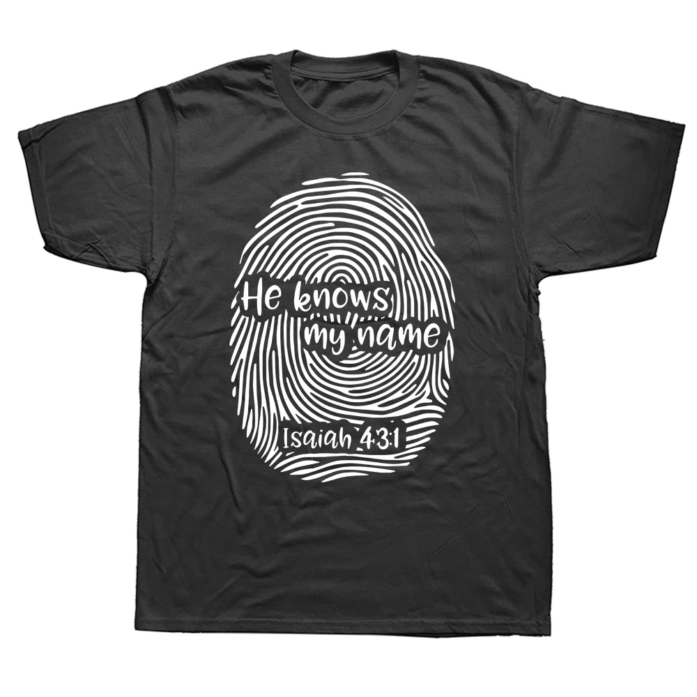 

Novelty He Knows My Name Isaiah 431 Religious Bible Quote Christian T Shirts Streetwear Short Sleeve Birthday Gifts T-shirt
