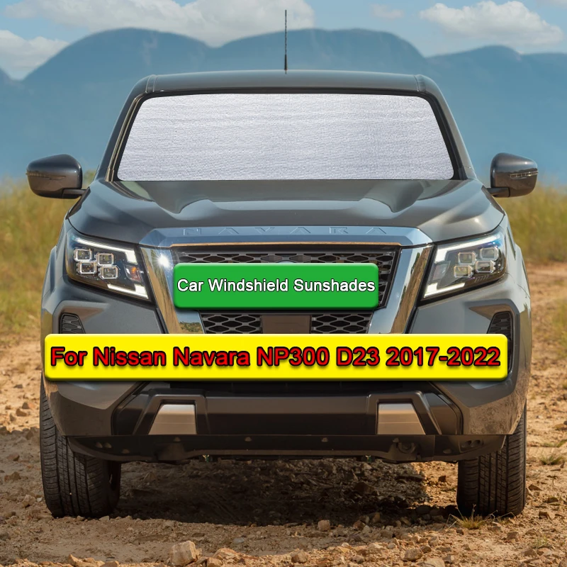 

Car Sunshades UV Protection Curtain Sun Shade Visor Front Windshield Cover Protect Privacy For Nissan Navara NP300 D23 2017-2022