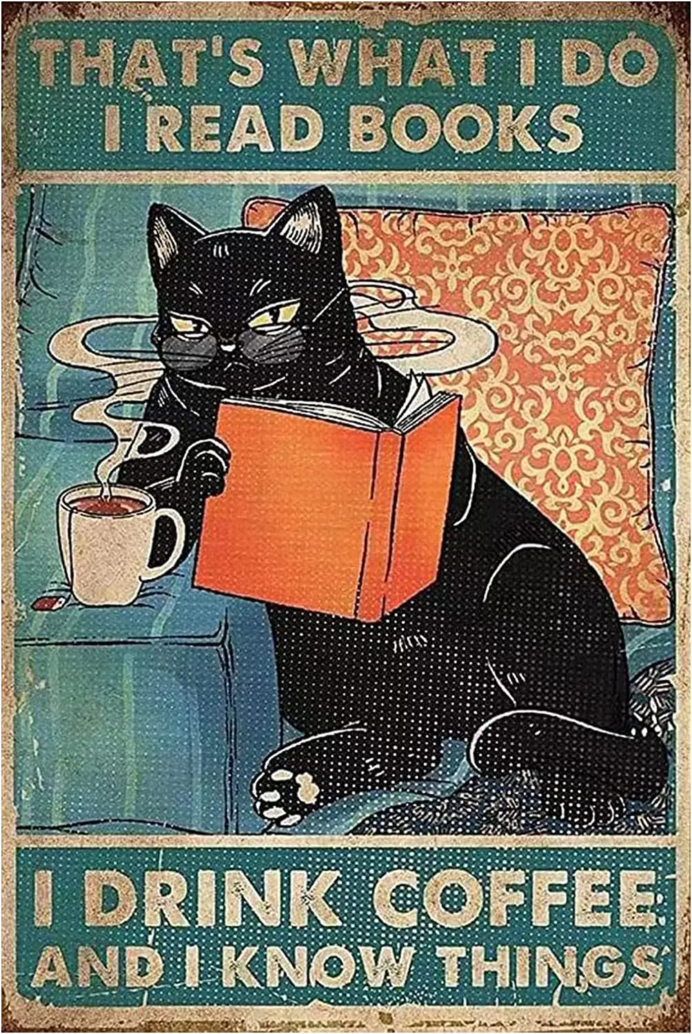 

Забавный Черный кот металлический жестяной знак-черный Кот вот что я читаю книга я пью кофе и я знаю вещи-винтажный черный