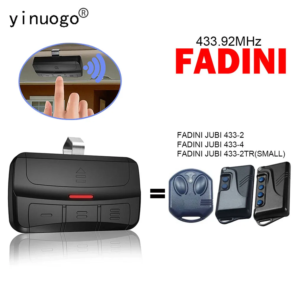 

Клон FADINI гаражный пульт дистанционного управления для FADINI JUBI 433-2 433-4 433-2TR гаражная дверь пульт дистанционного управления 433,92 мГц беспроводн...