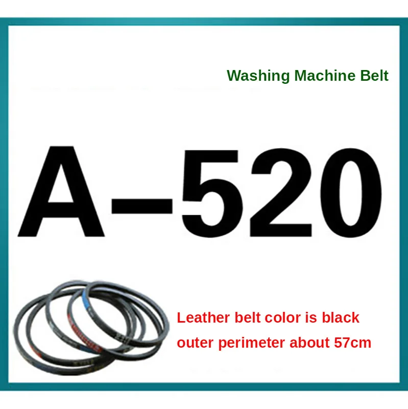 

A-520 Washing machine belt A type belt transmission belt washing machine motor belt triangle belt antistatic belt accessories
