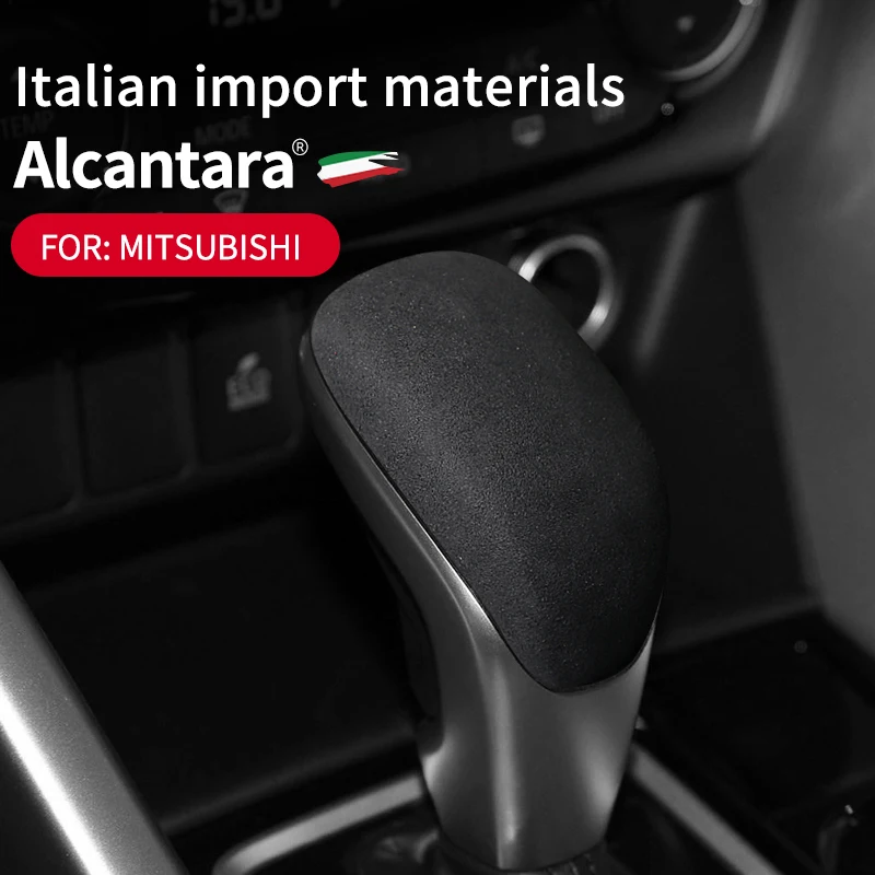 

Alcantara Suede For Mitsubishi Ego 2018- 2021 models Car Shift Cover Shift Handle Headgear Cover Shift Lever Protective Cover