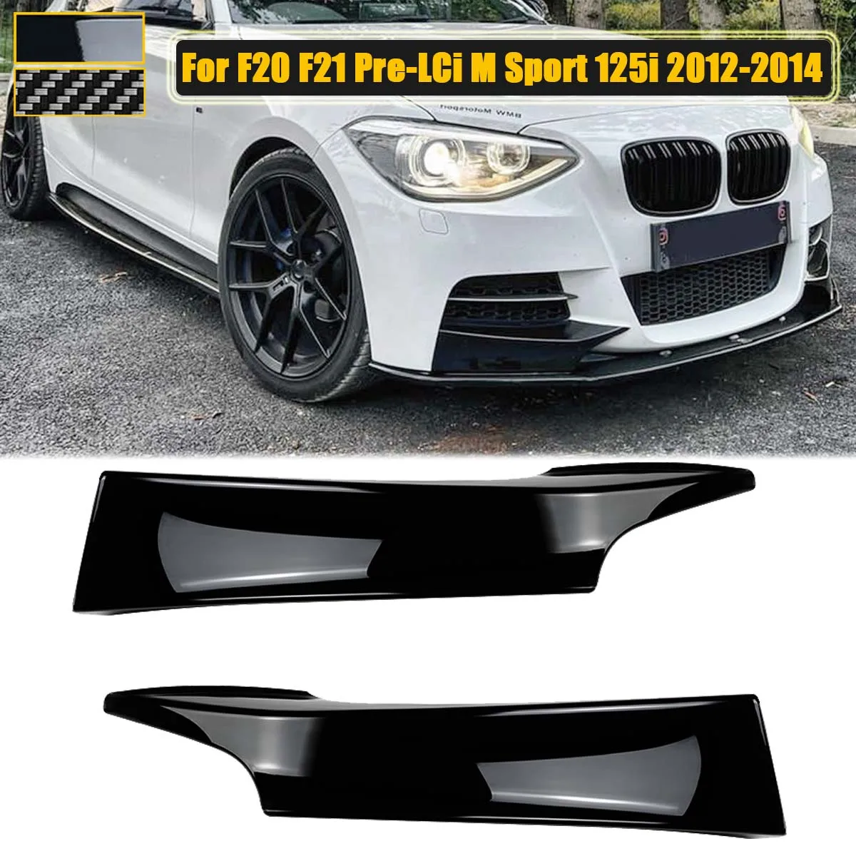 

2PCS Front Bumper Canards Splitter Apron Side Spoiler Cover Trim For BMW F20 F21 Pre-LCI M Sport 2012-2014 125i Car Accessories