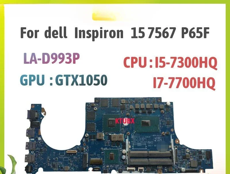 LA-D993P.For DELL Inspiron P65F 15 7567 материнская плата для ноутбука с i5-7300HQ i7-7700HQ CPU.GTX1050Ti