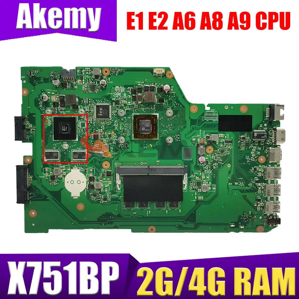 

X751BP E1 E2 A6 A8 A9 CPU 4GB 2GB RAM Notebook Motherboard for ASUS X751YI X751Y K751BP X751B Laptop Motherboard Mainboard