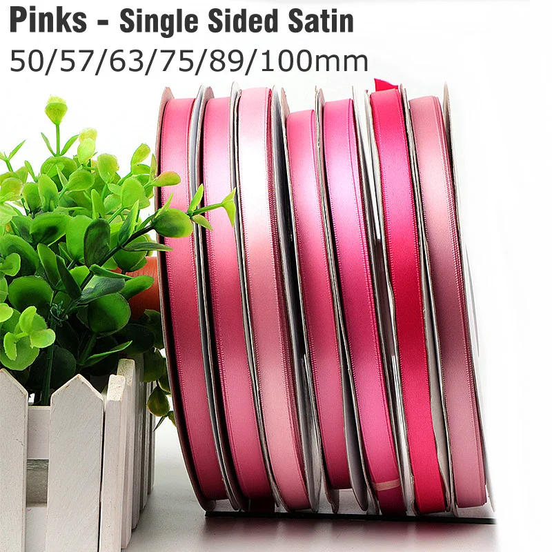 

100Yards 50/57/63/75/89/100mm Pink Single Sided Satin Ribbon High Quality 100% Polyester Single Face Satin Craft Ribbon 111218