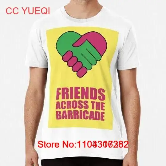 Футболка Friends Across the Barricade от S до 5XL сделанная в США