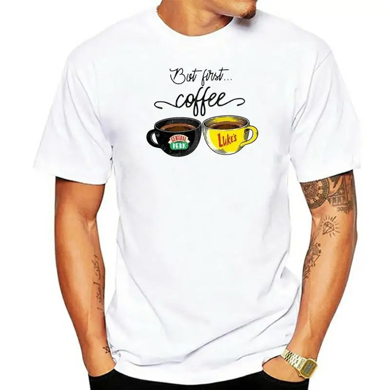 

But First Coffee Friends Gilmore Girls Ladies T-Shirt Cotton S-3Xl White More Size And Colors Tee Shirt